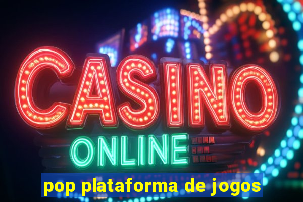 pop plataforma de jogos